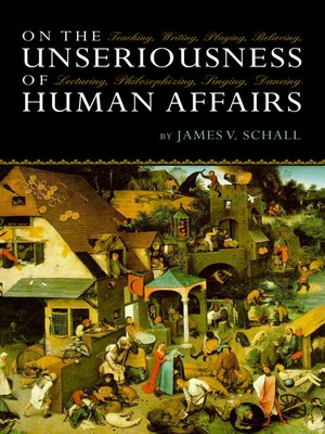 cover image of On the Unseriousness of Human Affairs